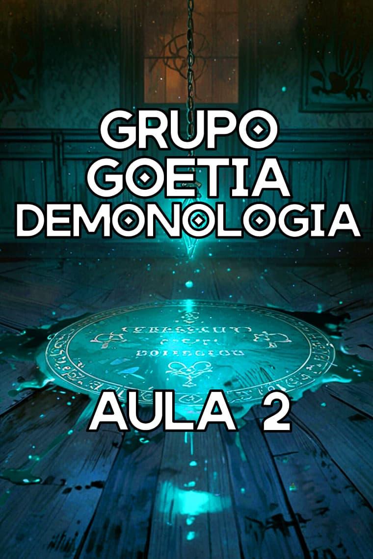 Grupo de estudos GOETIA e demonologia - SEGUNDA AULA